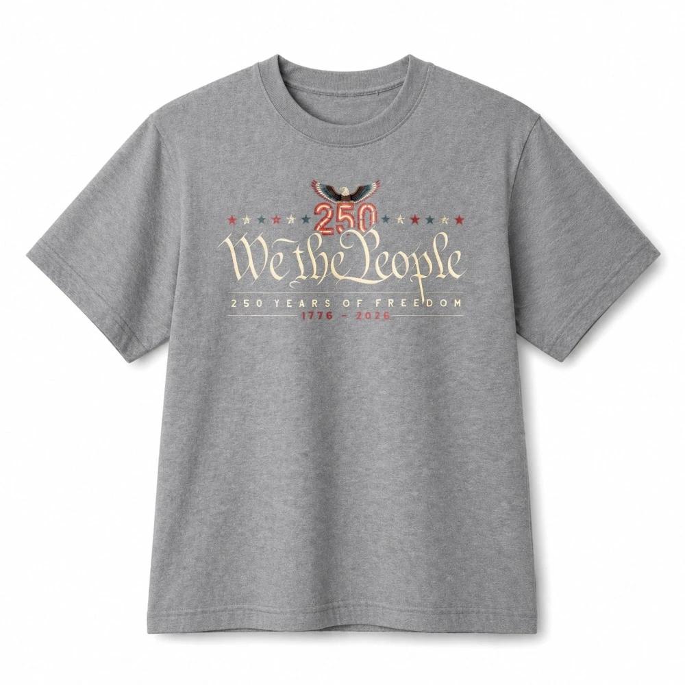 We The People 250 Years of Freedom 1776-2026 Patriotic Cotton T-Shirt Unisex S