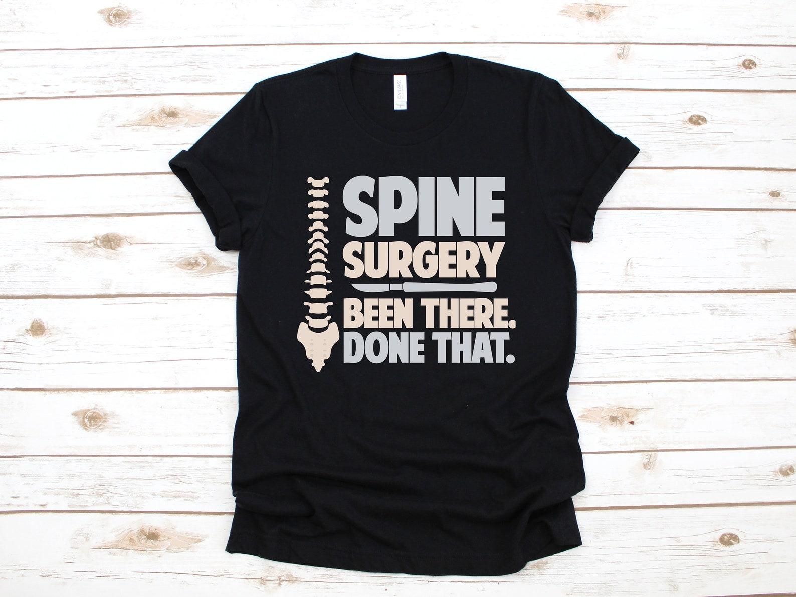 Spine Surgery T-Shirt, Spinal Fusion Surgery, Funny Surgery Gift, Scoliosis Get Well Soon Gift, T-shirt, T-shirt,T-shirt M