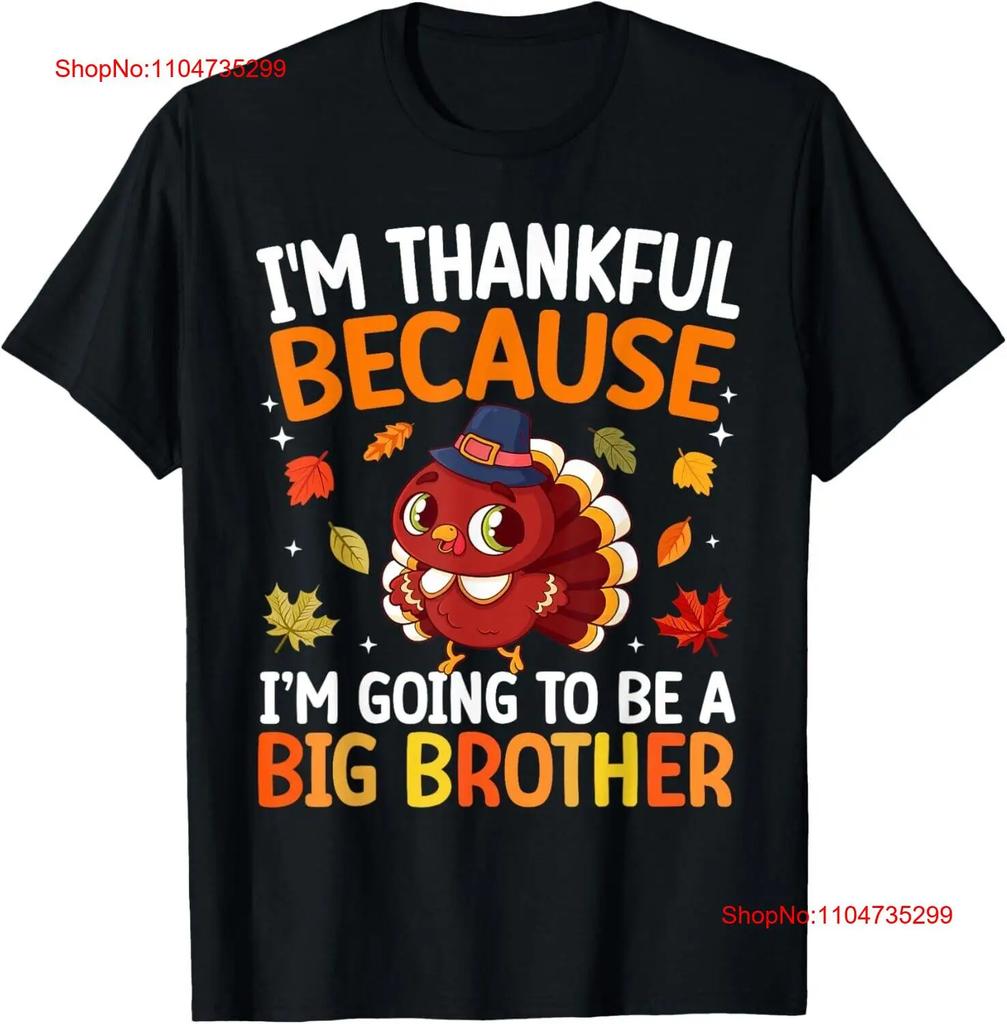 Im Thankful Going To Be Big Brother Thanksgiving Fall T Shirt Sweat Vintage Top For Everyday Wear Casual Streetwear