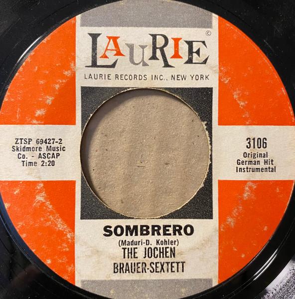 

7inch Record JOCHEN BRAUER-SEXTETT - Sombrero / The Marching Dixielander 3106 Laurie Records - US Jazz Used