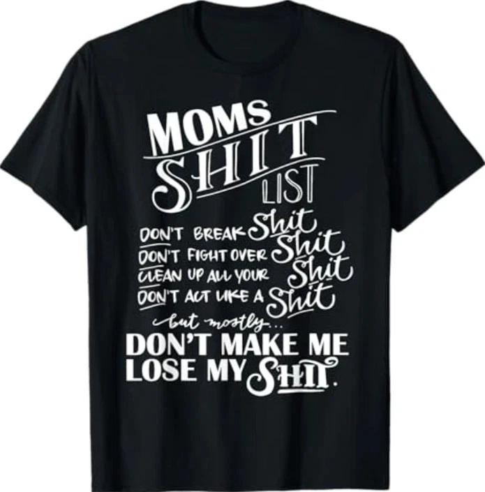 Mom Sh!t List Momlife Funny Mom Mothers Day T- Shirt L