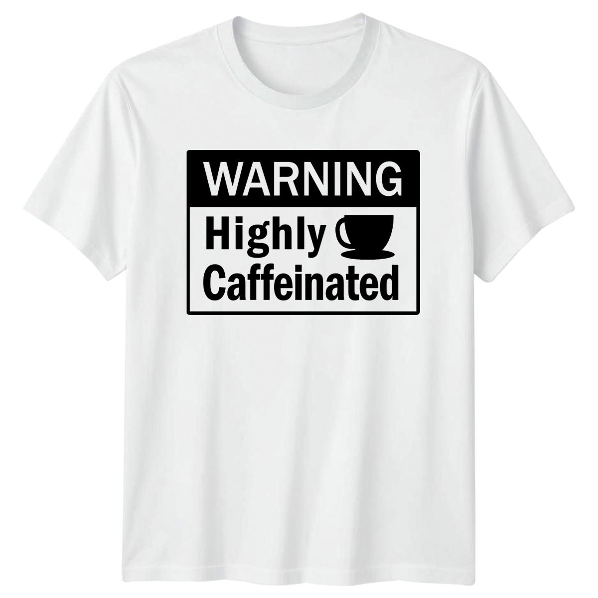 Warning Highly Caffeinated T-Shirt Coffee Caffeine Humor XXL
