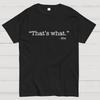 That's What She Said Cotton Summer Casual Cool Loose T-Shirt