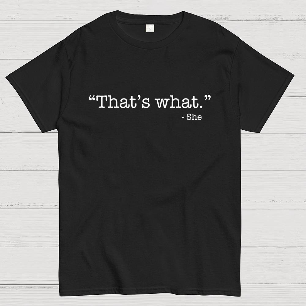 That's What She Said Cotton Summer Casual Cool Loose T-Shirt