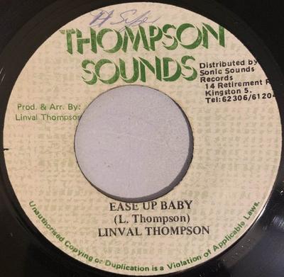 7-tums Skiva LINVAL THOMPSON Ease Up Baby NONE Thompson Sounds Jamaica Reggae Ska Dub Begagnad