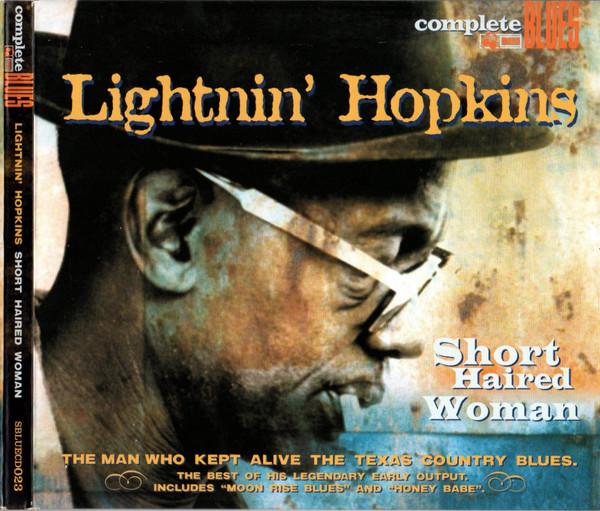 

CD LIGHTNIN HOPKINS - Short Haired Woman SBLUECD023 Snapper Music 2004 UK Blues Used