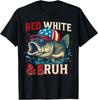 Patriotic Red White and Bruh America Fish Fishing 4th Of July T-Shirt
