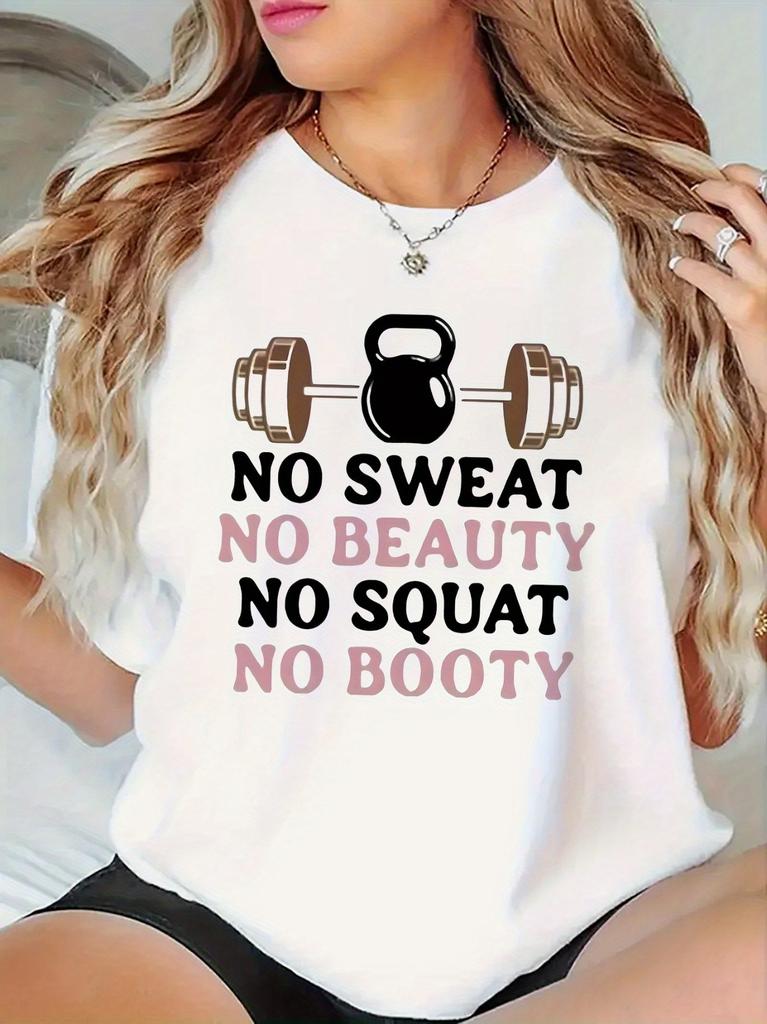 Funny Streetwear No Sweat No Beauty No Squat No Booty GYM Sports T Shirt Women's Men Cotton Tee Casual Summer Oversized Top