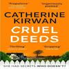 Cruel Deeds by Catherine Kirwan Paperback Book 9781529381412