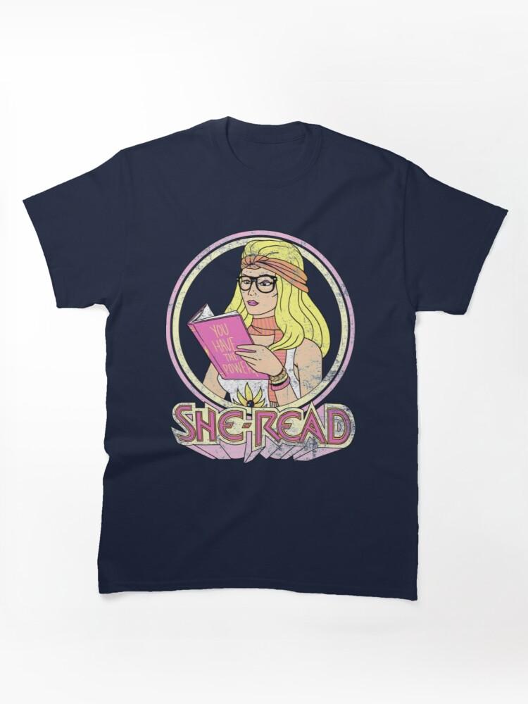 She She Ra T-ShirtShe-Read Classic T-Shirt