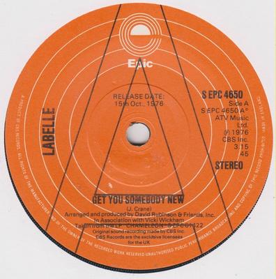 Disque 7 pouces LABELLE - Get You Somebody New SEPC4650PROMO Epic 1976 UK Soul/Funk Occasion