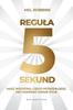Reguła 5 Sekund. Mel Robbins