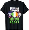 American Grown Irish Roots American Irish Flag Patriotic Women Kids Men T-Shirt