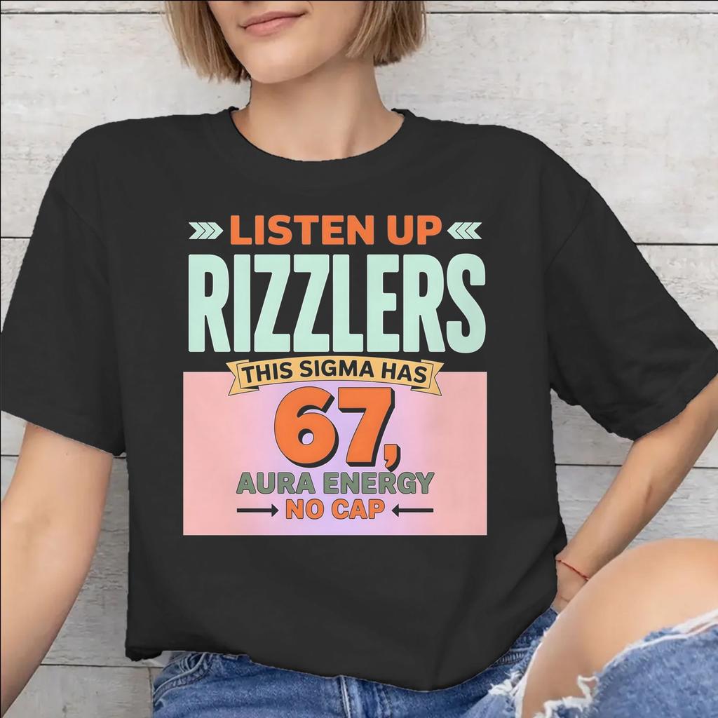 Fashion Listen Up Rizzlers This Sigma Has 67 Aura Energy Six Seven T Shirt for Unisex Unisex Cotton Tshirts Short Sleeve Clothing