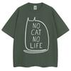 Funny No Cat No Life Graphic Tshirts Unisex Women Kawaii Kitty Cute T Shirts Oversized Cotton Casual T Shirt Cat Lovers Streetwear