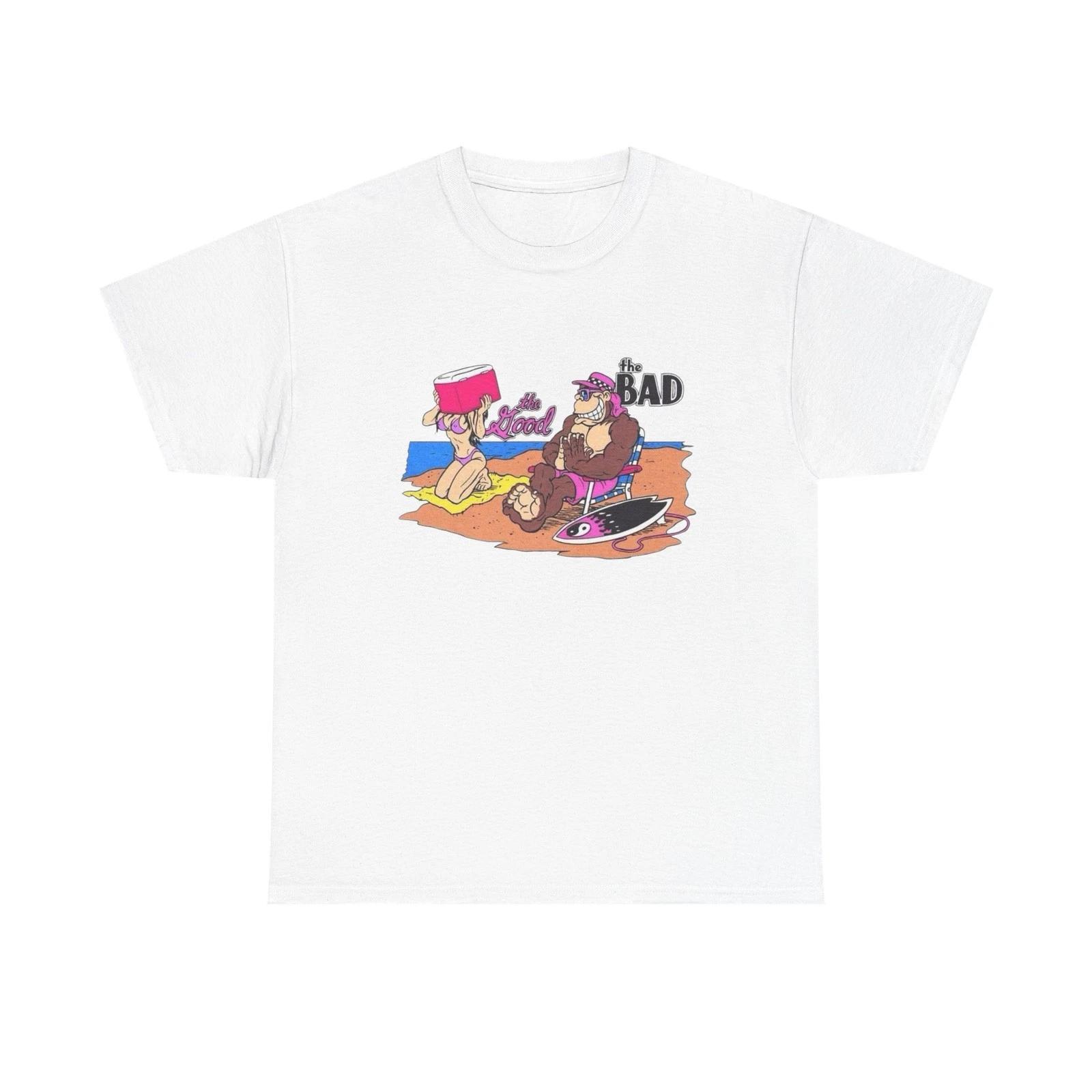 

The Bad The Good Funny Beach T Shirt Graphic Unisex Heavy Cotton Tee NEW GIFT XL