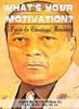 Bok What's Your Motivation : A Guide for Educational Motivation