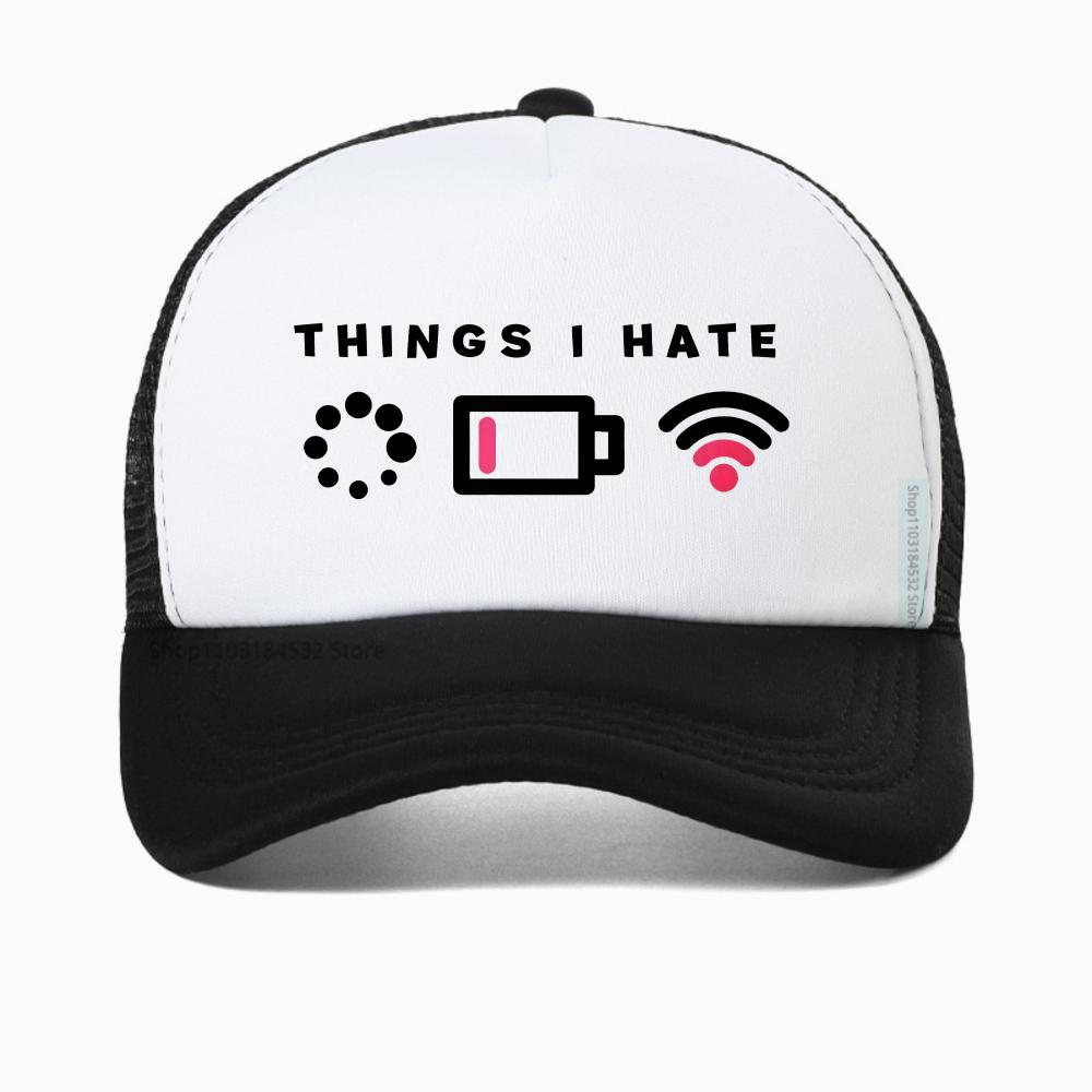 Things I Hate I Need WIFI Computer Geek Gaming Gamer Baseball Cap Unisex Casual Streetwear Adjustable Mesh Trucker Hat