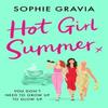 Hot Girl Summer by Sophie Gravia Paperback Book 9781398715721