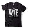 WTF Shirt Funny Where Is The Fish Shirt Fishing Tshirts Fathers Day Gift