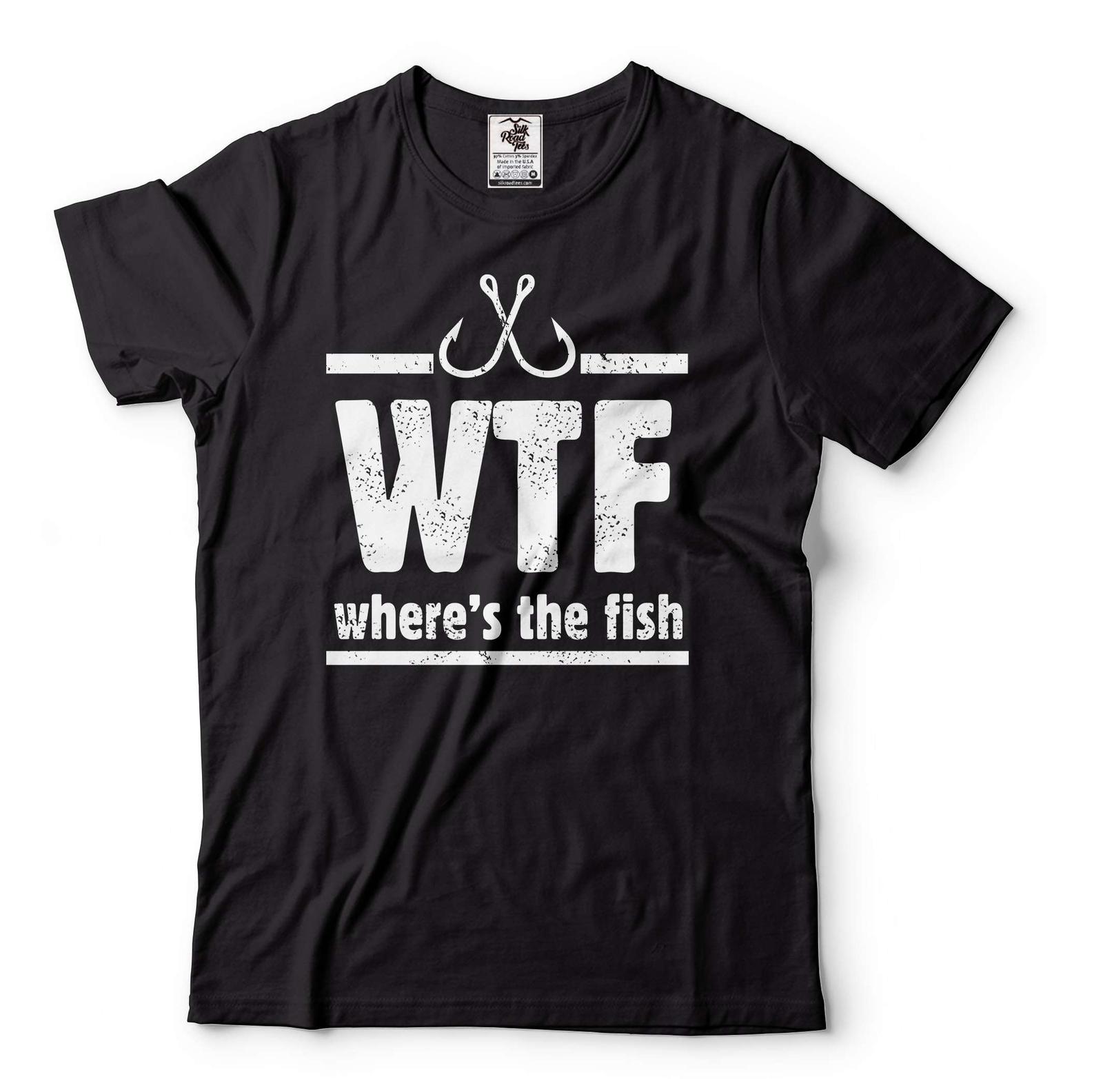 WTF Shirt Funny Where Is The Fish Shirt Fishing Tshirts Fathers Day Gift L