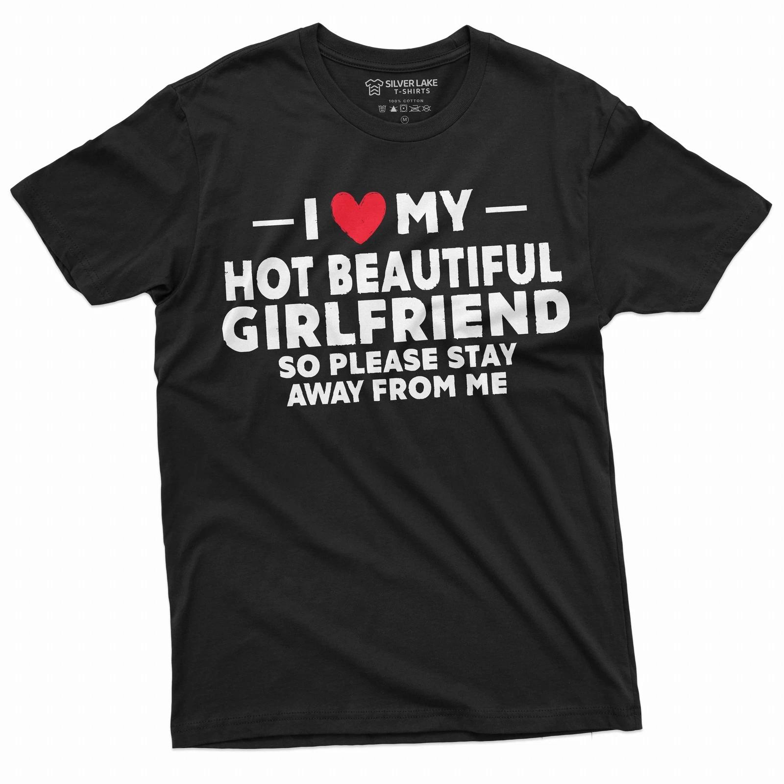 Mens I love my got girlfriend T-shirt Christmas gift for Boyfriend humorous gift XXXL