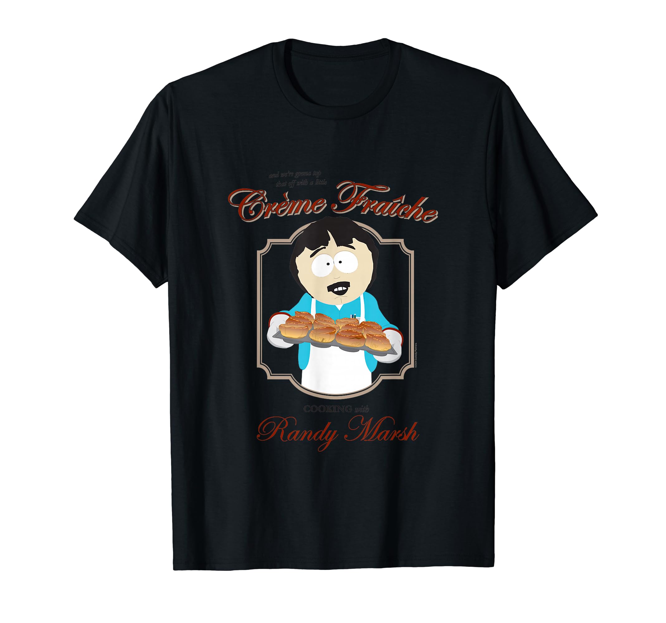 

South Park Cartoon Randy Marsh Cooking Creme Fraiche T-Shirt