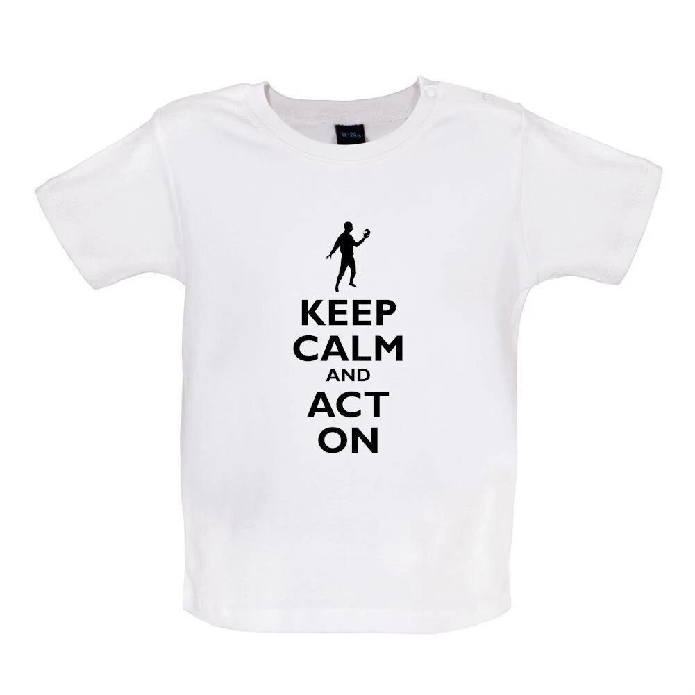Keep Calm And Act On - Kids Baby Kids Boys Girls Unisex T-Shirt / Bodysuit - Actor Acting Drama Actress 100