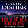 Blood Moon by Garry Disher Paperback Book 9781805224501