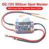 12V 99 Gear Spot Welder Module 5Mos Transistors 2390A Spot Welder Control Board Welding Machine 18650 Battery DIY Soldering Kit