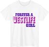 Tričko 'Forever A Westlife Girl' - Dárek pro fanouška Westlife Boy Bandu Koncertní Top