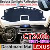 For Lexus CT200h 2011~ CT 200 200h F Sport Anti-Slip Mat Dashboard Cover Pad Sunshade Dashmat Carpet Accessories 2013 2014