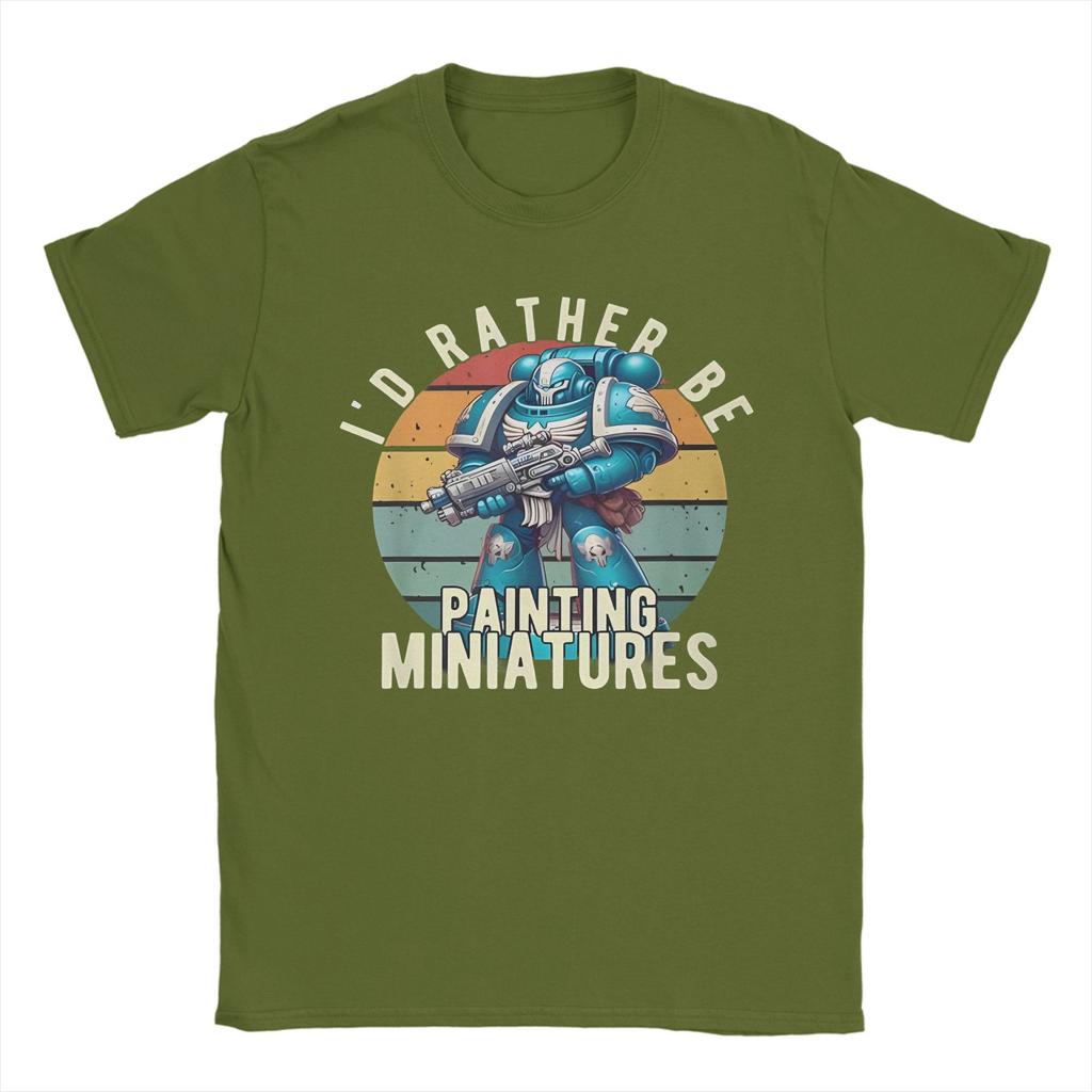 Graphic Printing Warhammered 40K T Shirt for Men Women I'd Rather Be Painting Miniatures 100% Cotton T-shirts Short Sleeve Tops
