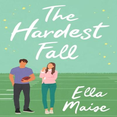 The Hardest Fall by Ella Maise Paperback Book 9781398521605