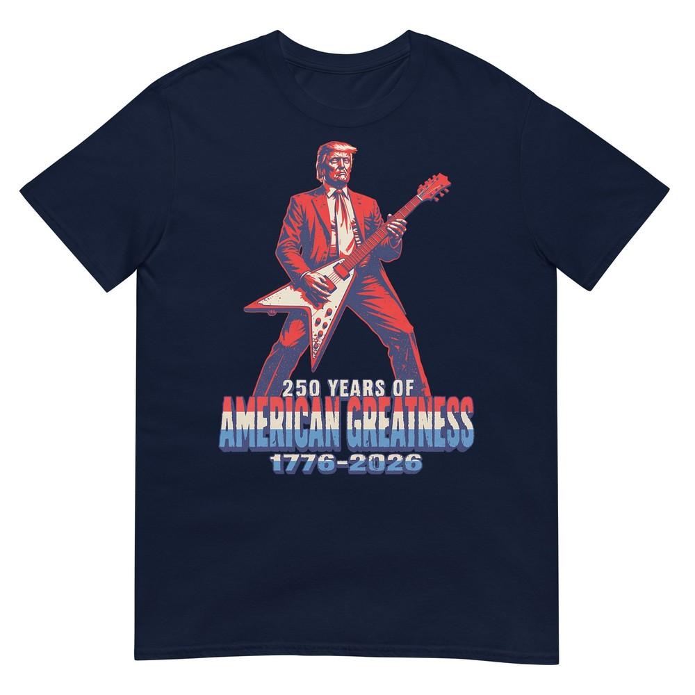 250 Years American Greatness President Trump Plays Guitar TShirt S