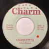 7inch Record CLIVE SNOWBALL BROWN  Chiquitita CT204 Charm Jamaica Reggae Ska  Dub Used