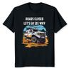 New Limited Funny Off Road Truck 4x4 Roads Closed Let's Go See Why T-Shirt Tops Tee