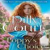 Poppys Choice by Dilly Court Paperback Book 9780008580919