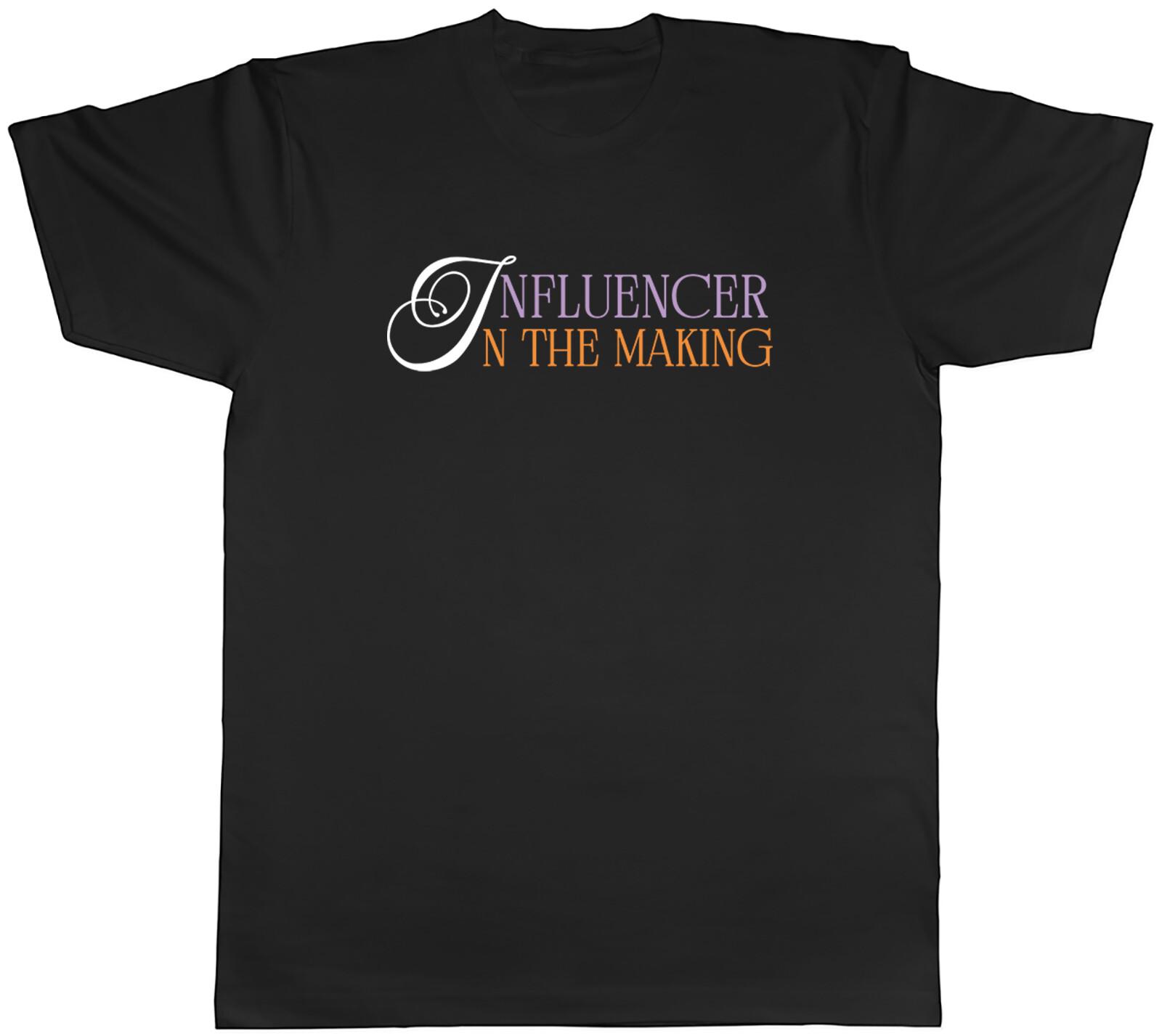 Influencer in the Making Mens T-Shirt Social Influencer Funny Tee Gift S
