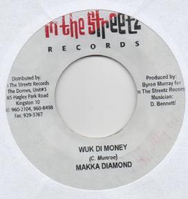 

7inch Record MACKA DIAMOND / NATURAL BLACK - Wuk Di Money / Bun A Freaky Party NONE In The Streetz Jamaica Reggae, Ska & Dub Used