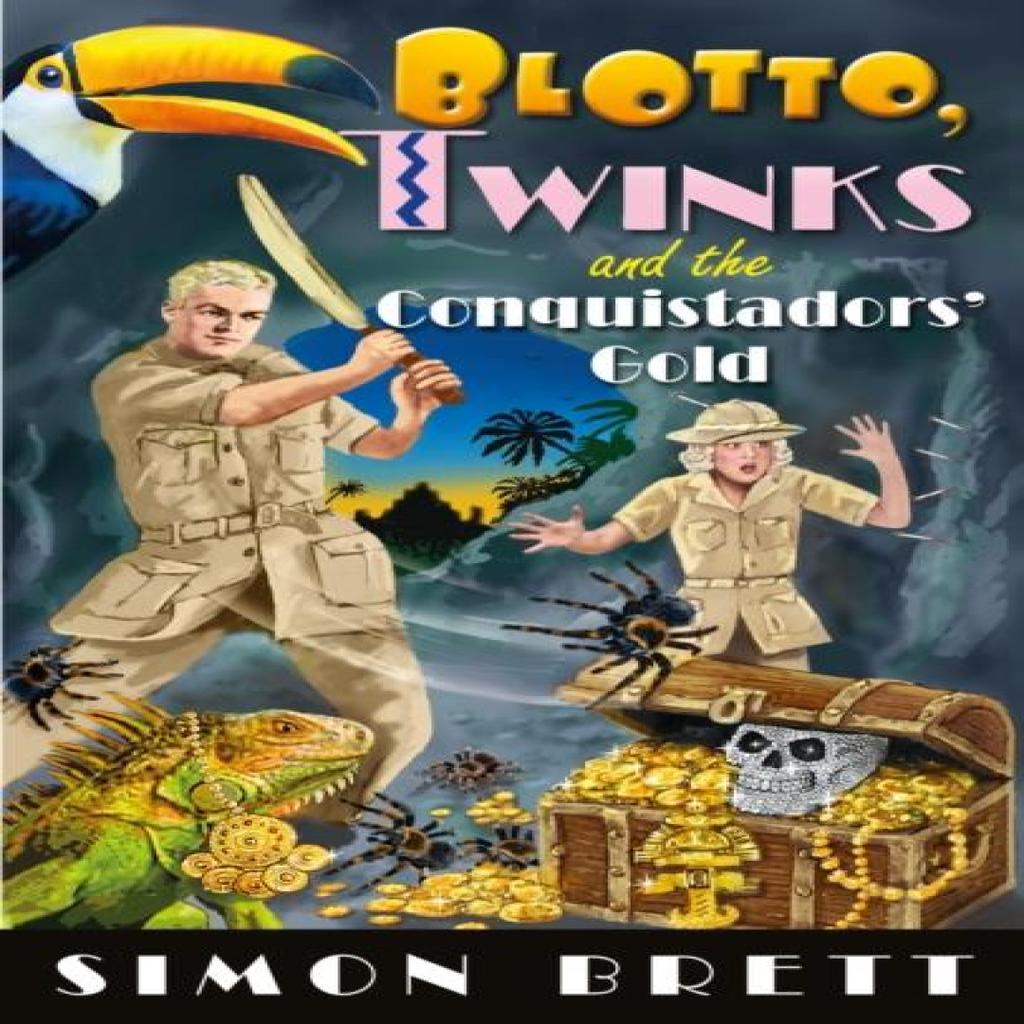 Blotto Twinks and the Conquistadors Gold by Simon Brett Hardback Book 9781408716557