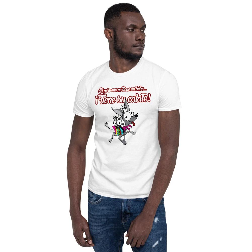 

EL PERUANO NO TIEN HIJOS TIENE CALATOS FUN PERUVIAN Short-Sleeve Unisex T-Shirt S