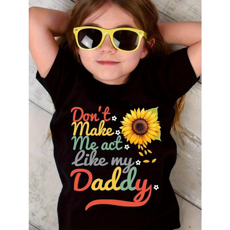 Don t Make Me Act Like My Daddy  Sunflower Print Girl T-shirt 98cm чёрный