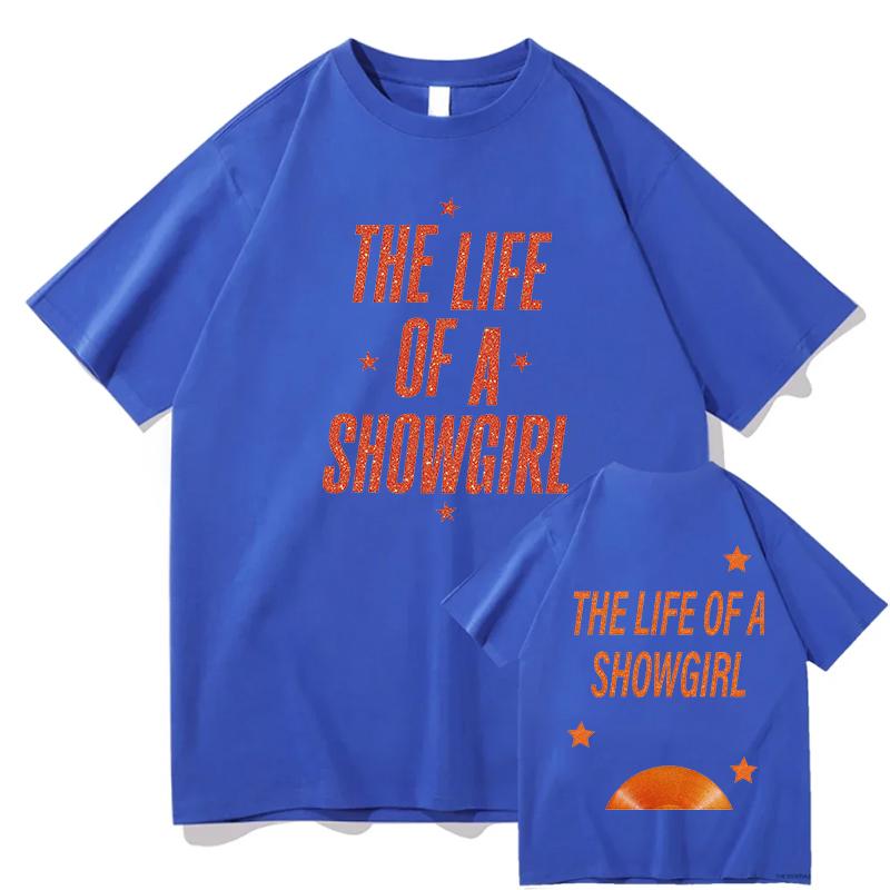 The Life of a Showgirl Print Tshirts Unisexs Unisex Clothing Casual Oversized Short Sleeve TShirt High Quality Cotton Tshirt Tops