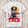 TREX Band Mark Bolan Rock Punk T Shirt Best Seller Funny Movie Gift Music Meme Top Tee 4298