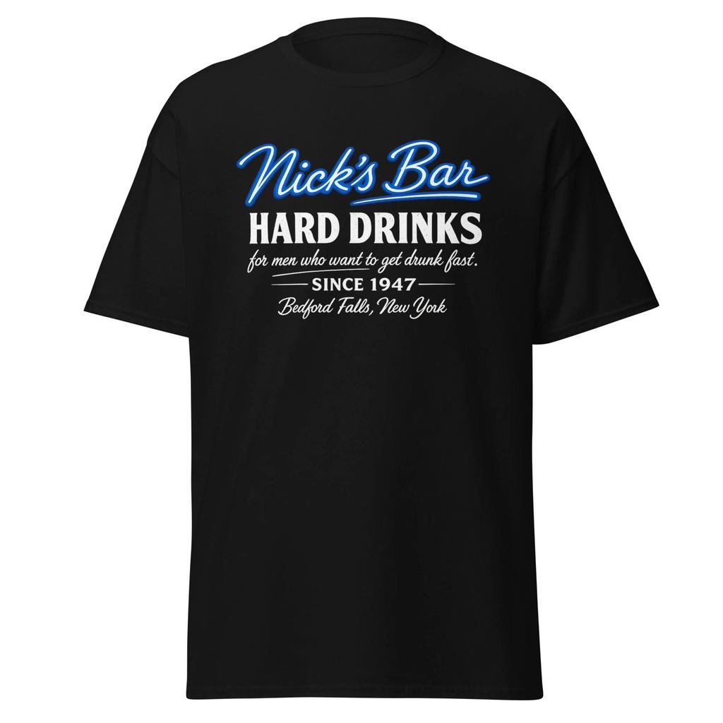 Nick's Bar - It's A Wonderful Life Movie Quote Parody T-Shirt, Unisex