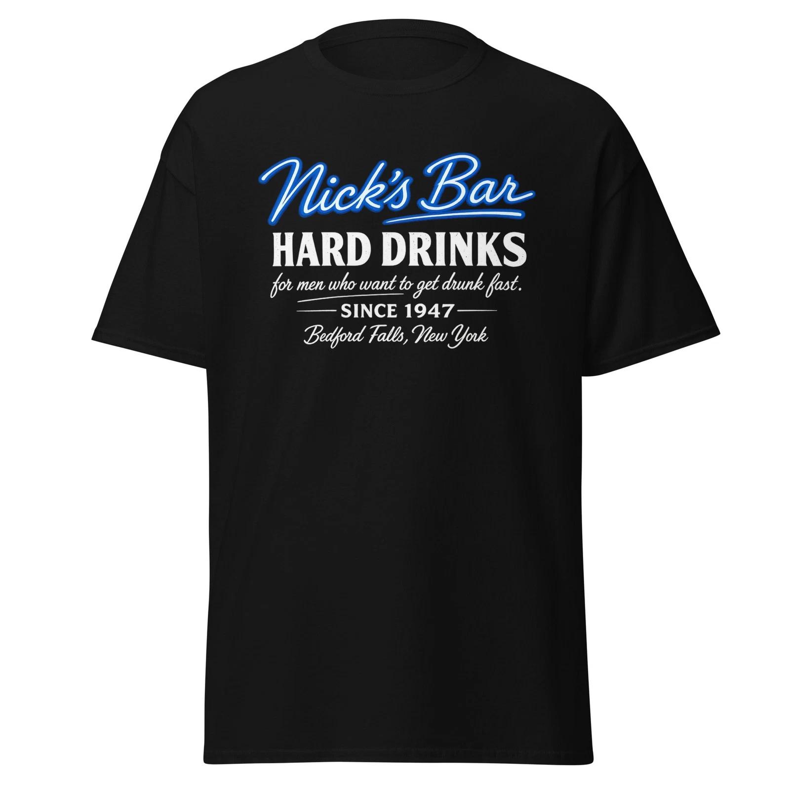 Nick s Bar - It s A Wonderful Life Movie Quote Parody T-Shirt, Unisex S