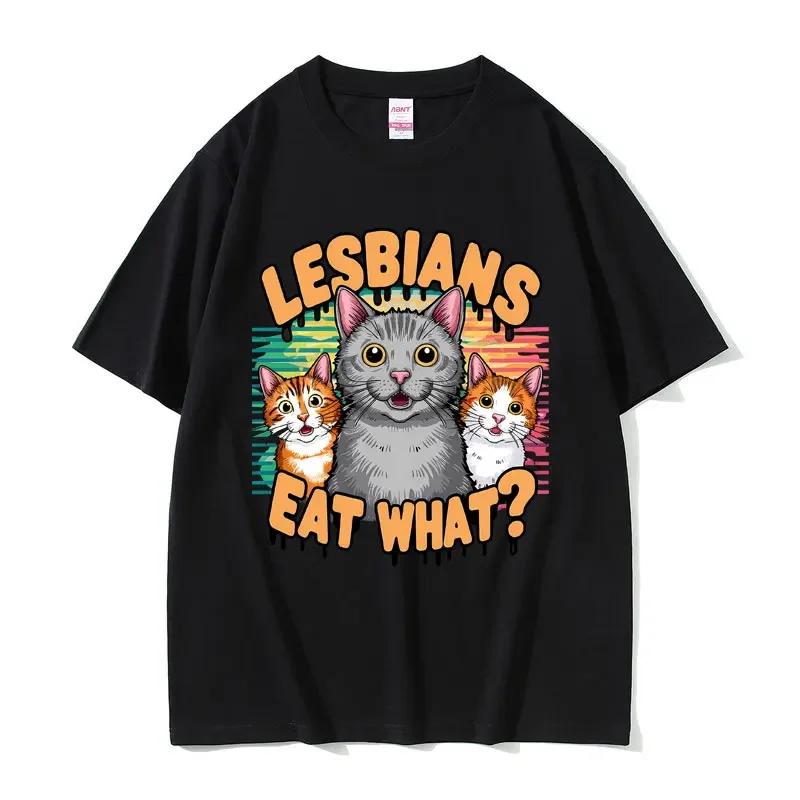 Lesbians Eat What Graphic Tshirt Unisex Unisex Fashion Oversized Streetwear Unisex Casual Soft Cotton Short Sleeve Male Loose Tees