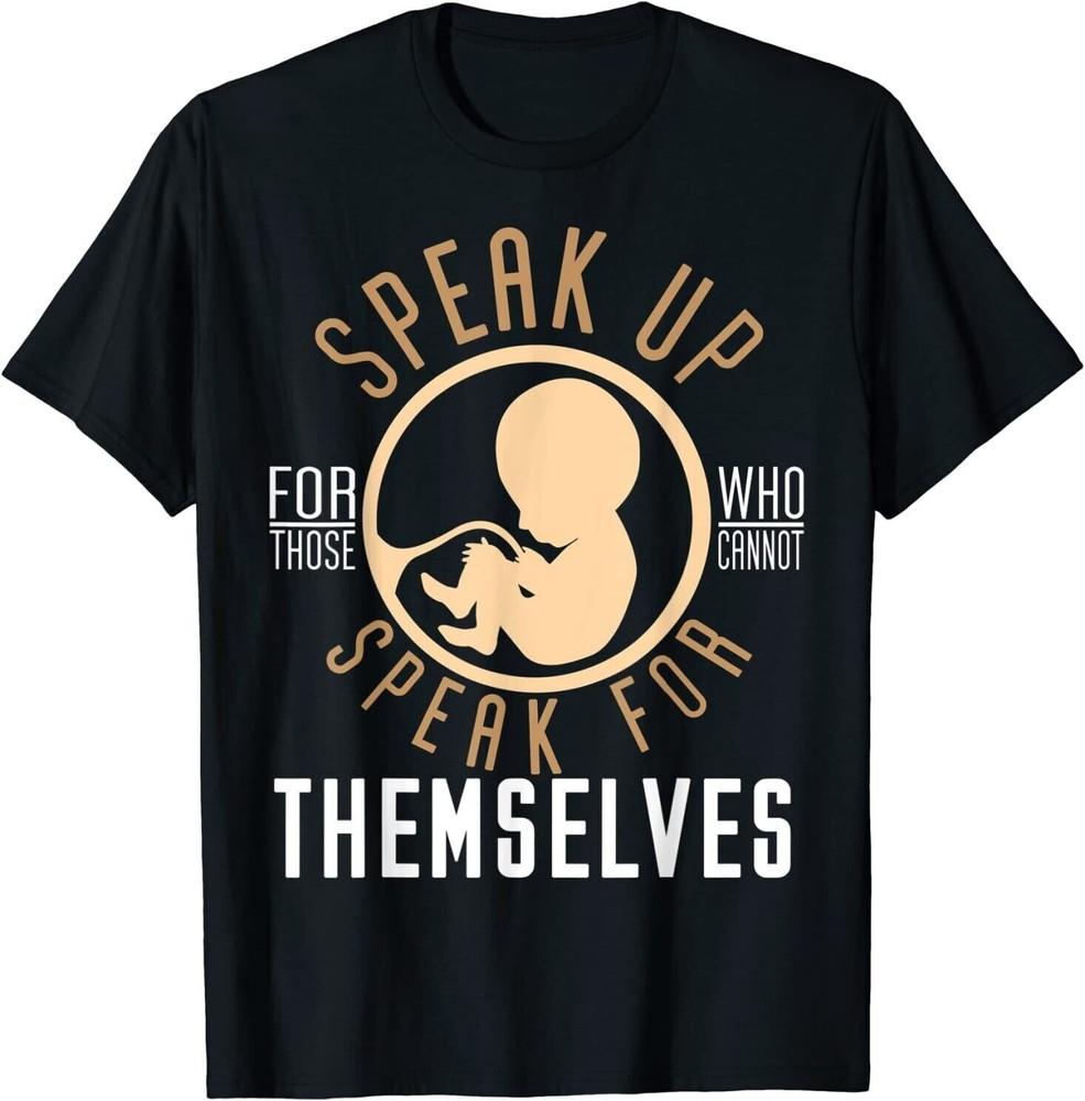 Pro Life Anti Abortion T-Shirt Unisex T-Shirt L