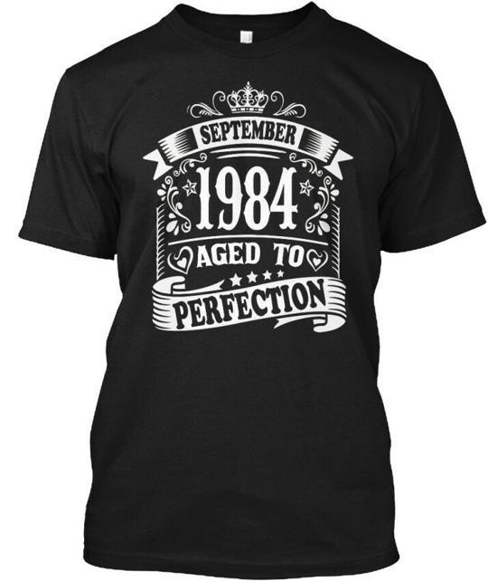

September1984 September 1984 Aged To Perfection T-Shirt Made in USA S to 5XL XL